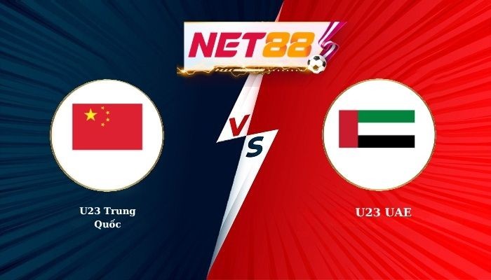 NET88 Soi Kèo, Nhận Định Bóng Đá U23 Trung Quốc vs U23 UAE 12h30 - 23-09-2026
